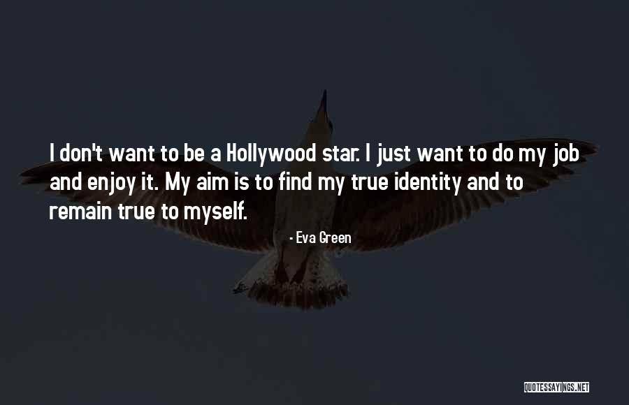 Aim For The Stars Quotes By Eva Green Aim For The Stars Quotes By Eva Green