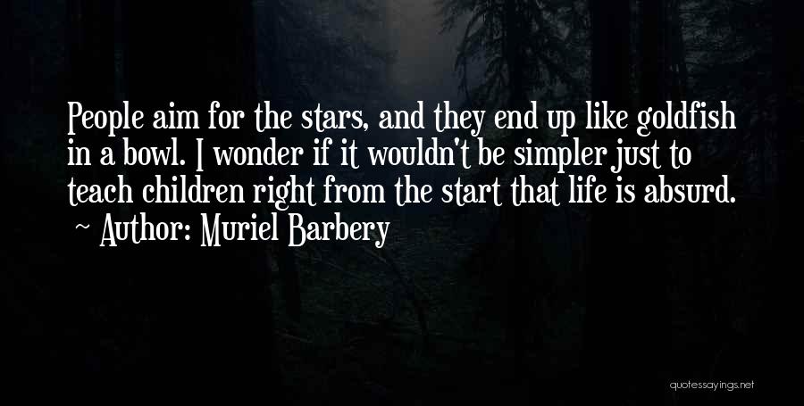 Aim For The Stars Quotes By Muriel Barbery