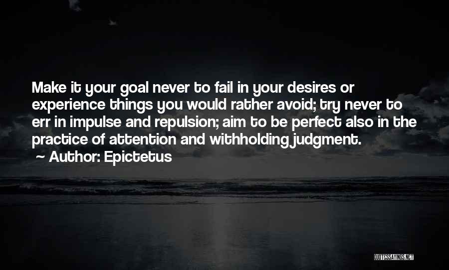 Aim For Your Goal Quotes By Epictetus