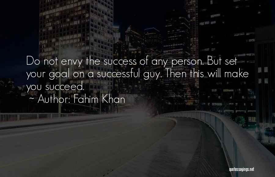 Aim For Your Goal Quotes By Fahim Khan