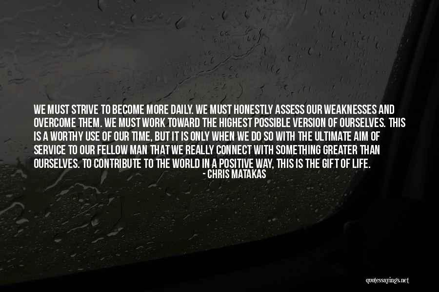 Aim In Life Quotes By Chris Matakas Aim In Life Quotes By Chris Matakas
