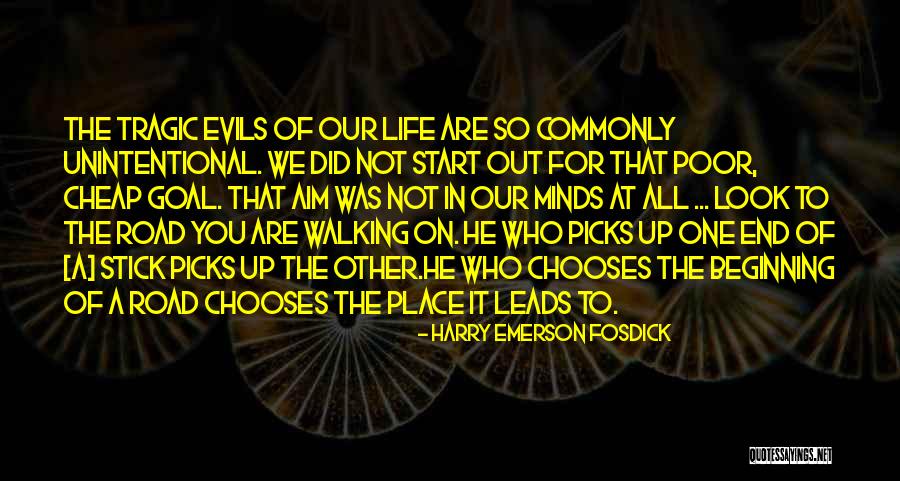 Aim In Life Quotes By Harry Emerson Fosdick Aim In Life Quotes By Harry Emerson Fosdick