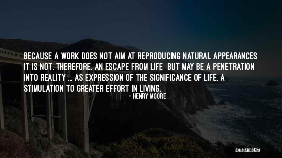 Aim In Life Quotes By Henry Moore Aim In Life Quotes By Henry Moore