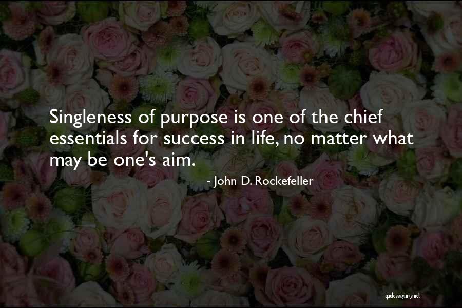 Aim In Life Quotes By John D. Rockefeller Aim In Life Quotes By John D. Rockefeller