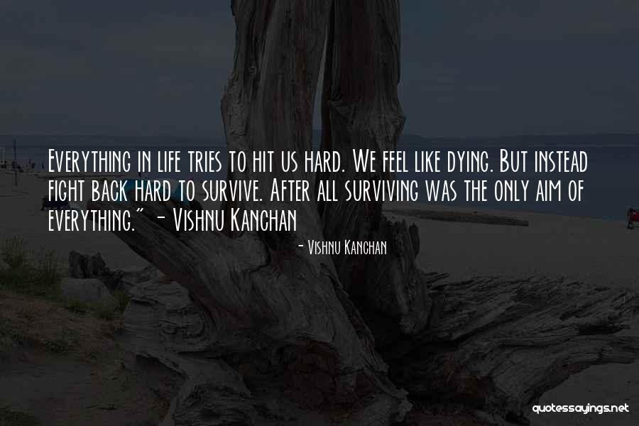 Aim In Life Quotes By Vishnu Kanchan Aim In Life Quotes By Vishnu Kanchan