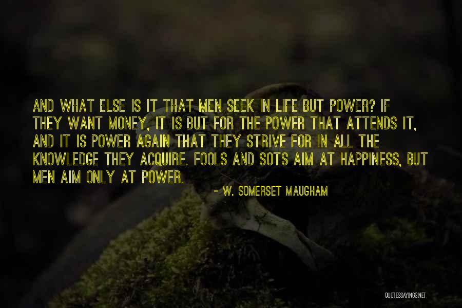 Aim In Life Quotes By W. Somerset Maugham Aim In Life Quotes By W. Somerset Maugham