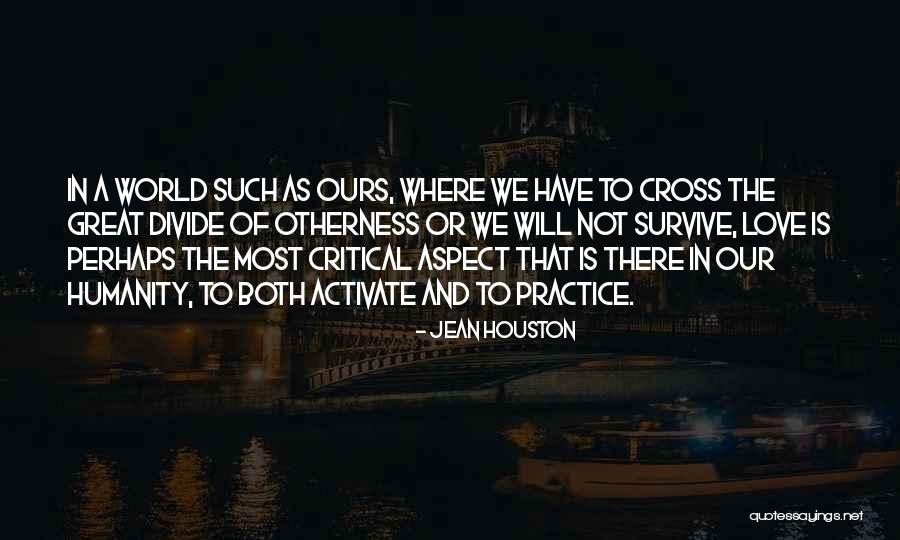 Aim Profile Friendship Quotes By Jean Houston Aim Profile Friendship Quotes By Jean Houston