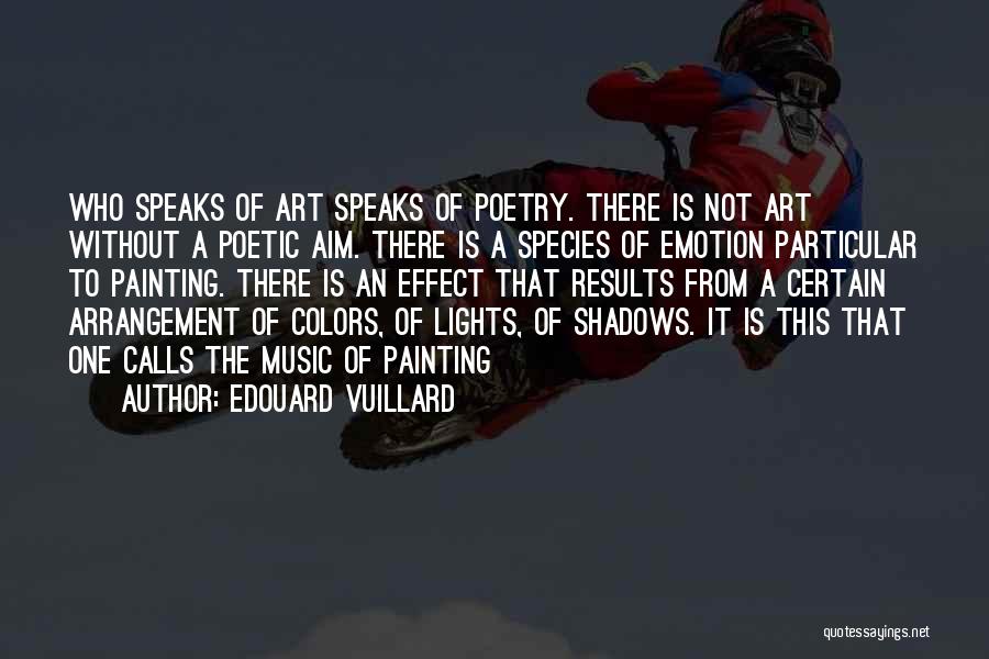 Aim Quotes By Edouard Vuillard