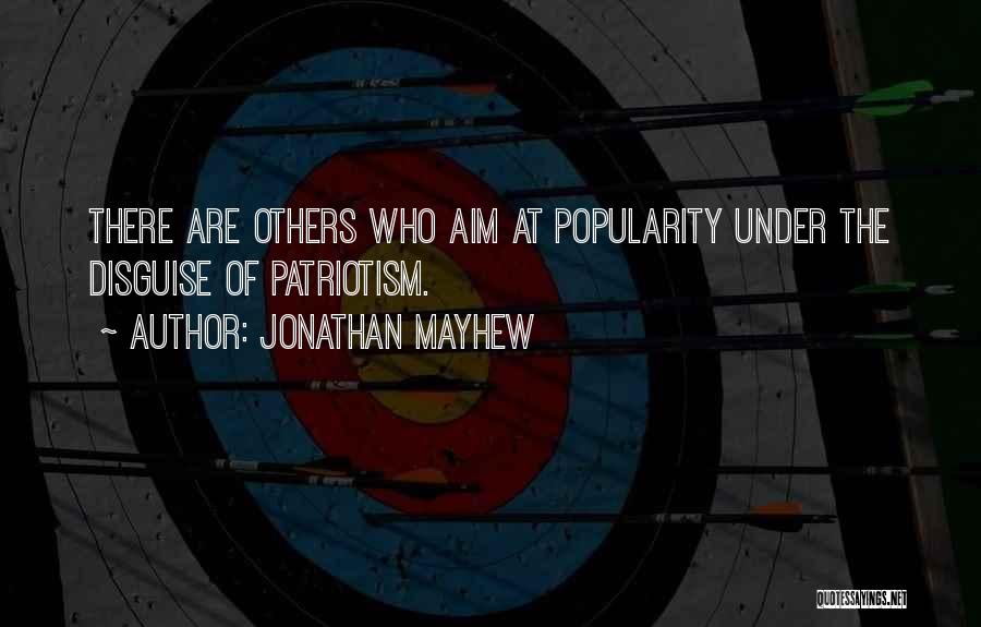 Aim Quotes By Jonathan Mayhew