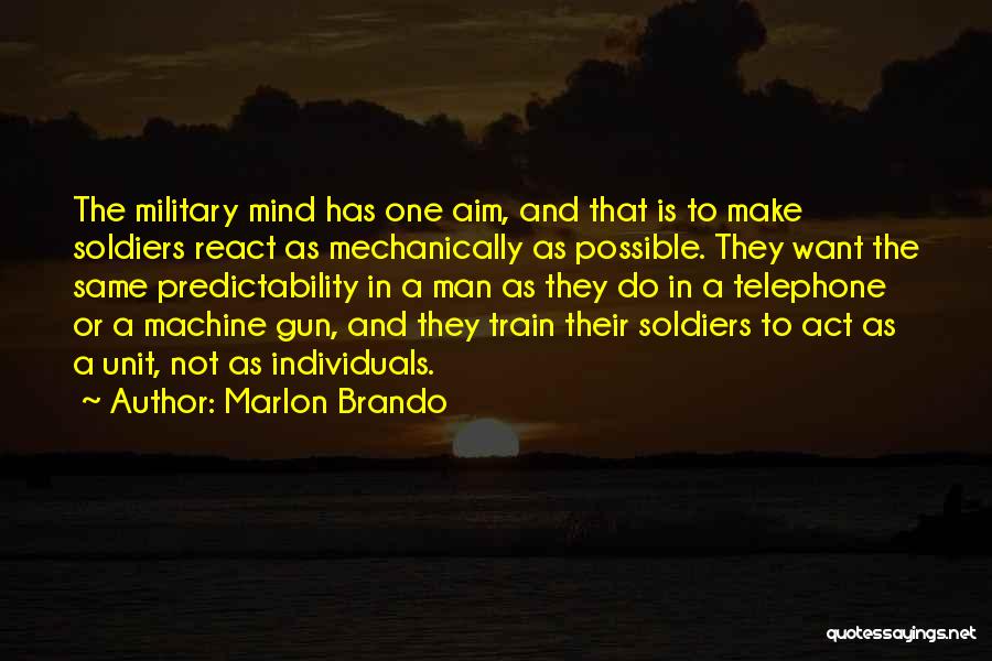 Aim Quotes By Marlon Brando