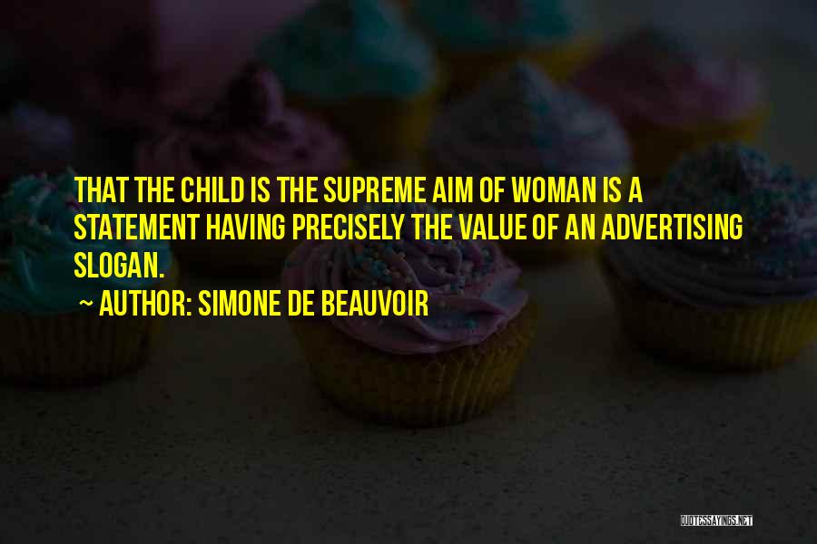 Aim Quotes By Simone De Beauvoir