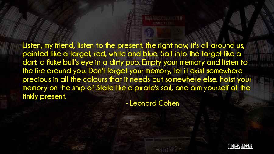 Aim Target Quotes By Leonard Cohen