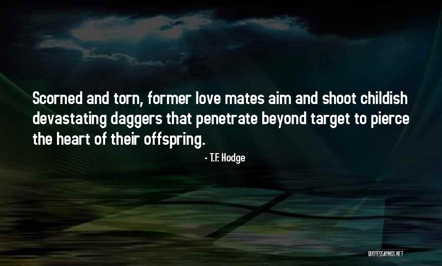 Aim Target Quotes By T.F. Hodge