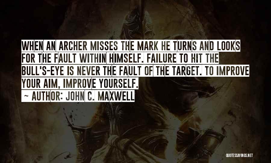 Aim To Improve Quotes By John C. Maxwell