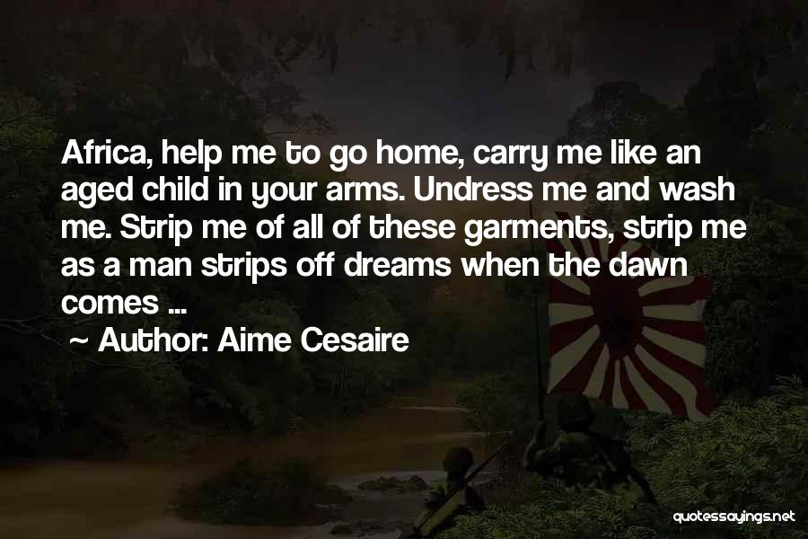 Aime Cesaire Quotes 1562109