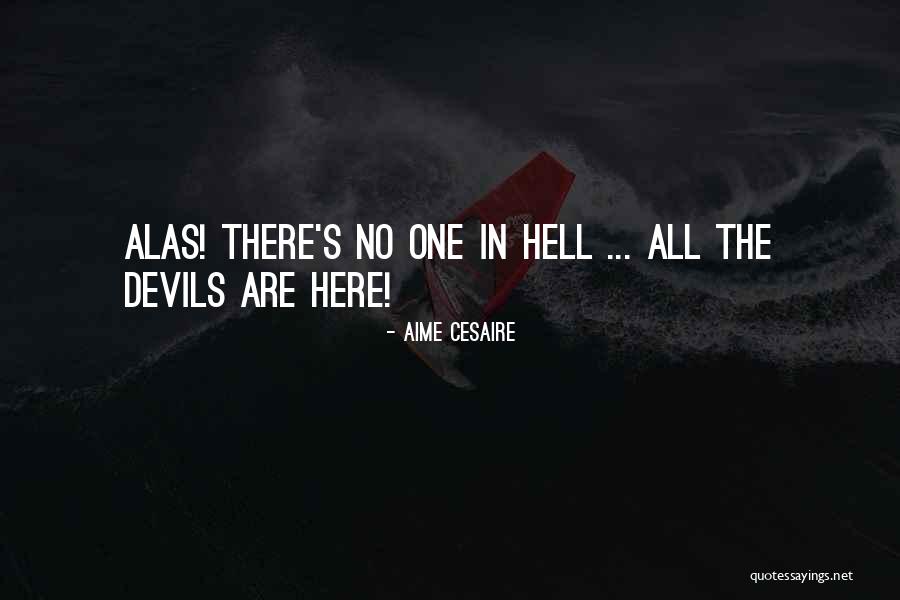 Aime Quotes By Aime Cesaire