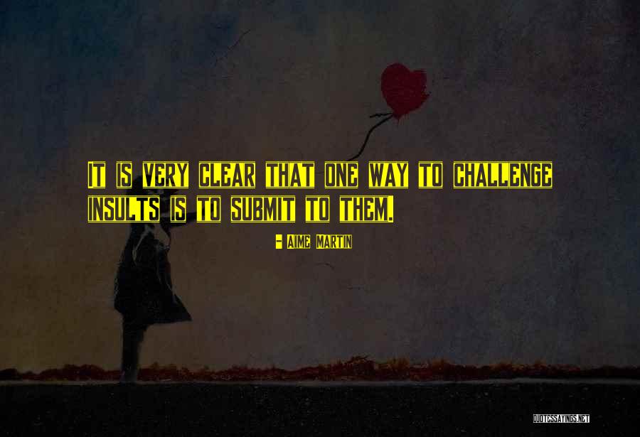 Aime Quotes By Aime Martin Aime Quotes By Aime Martin