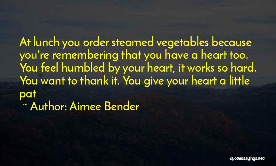 Aimee Bender Quotes 123828
