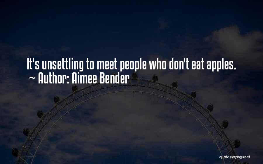 Aimee Bender Quotes 1344411