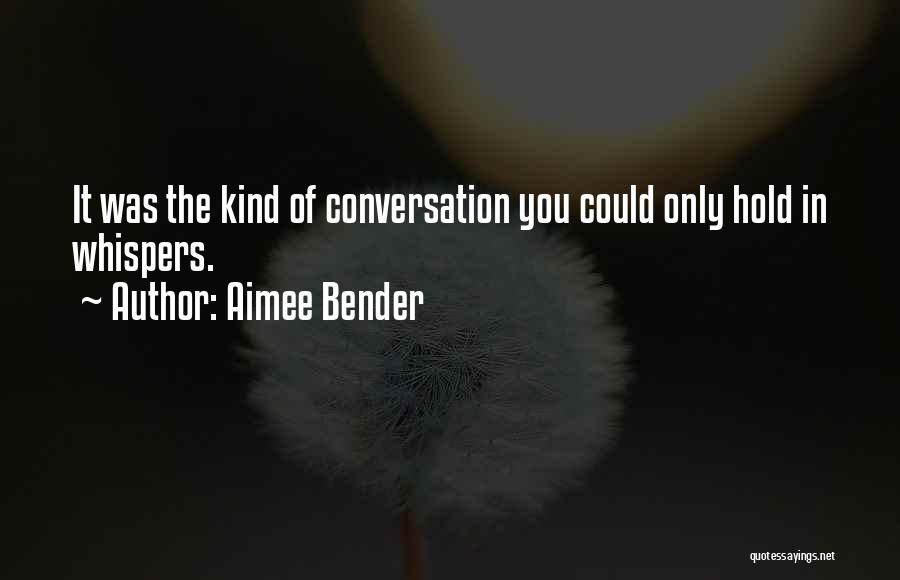 Aimee Bender Quotes 1506269