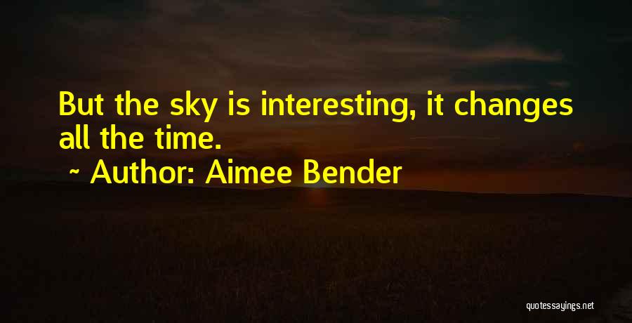 Aimee Bender Quotes 1768376