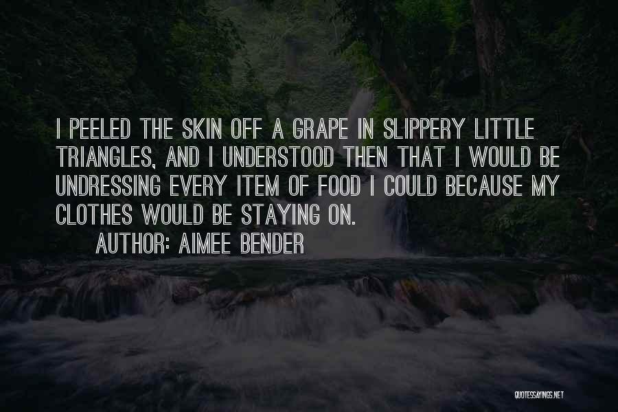 Aimee Bender Quotes 729983