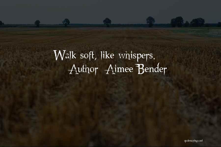 Aimee Bender Quotes 957663