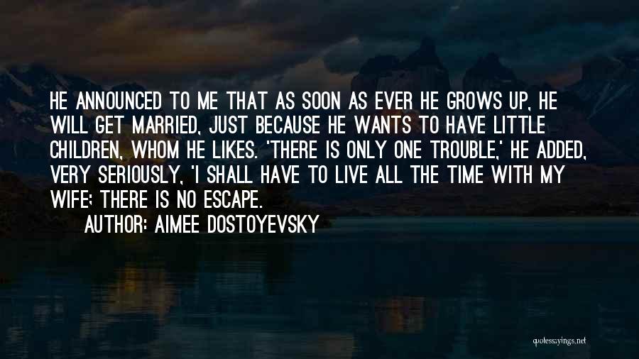 Aimee Dostoyevsky Quotes 1680943