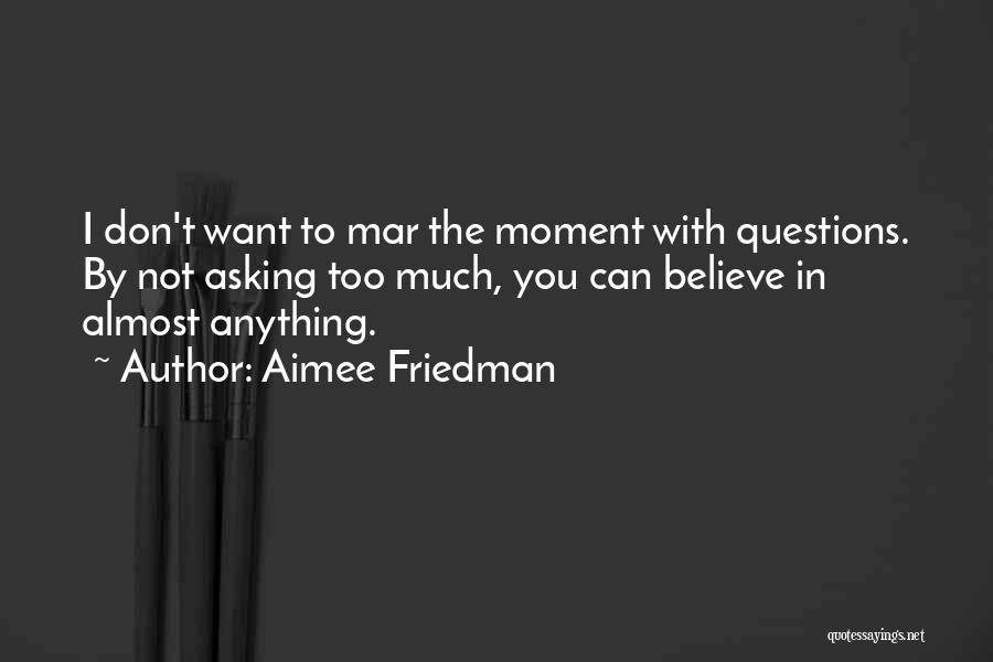 Aimee Friedman Quotes 646369