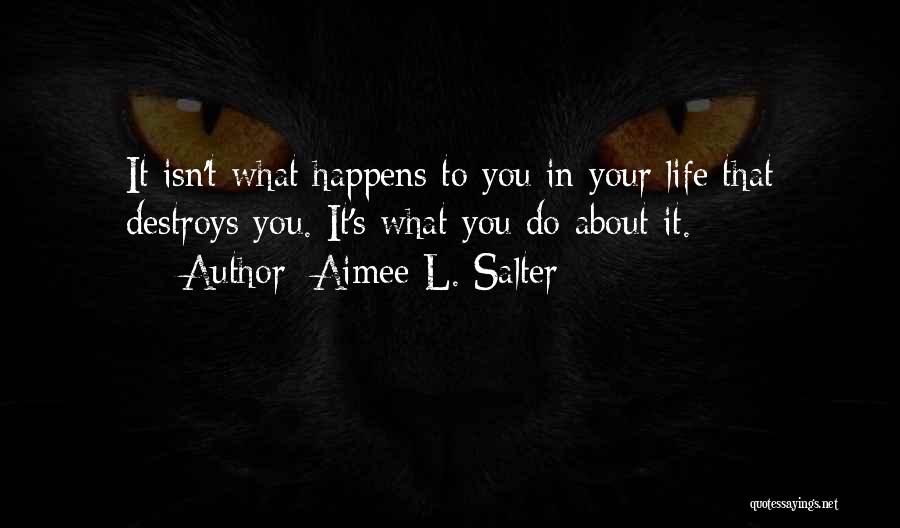 Aimee L. Salter Quotes 368164