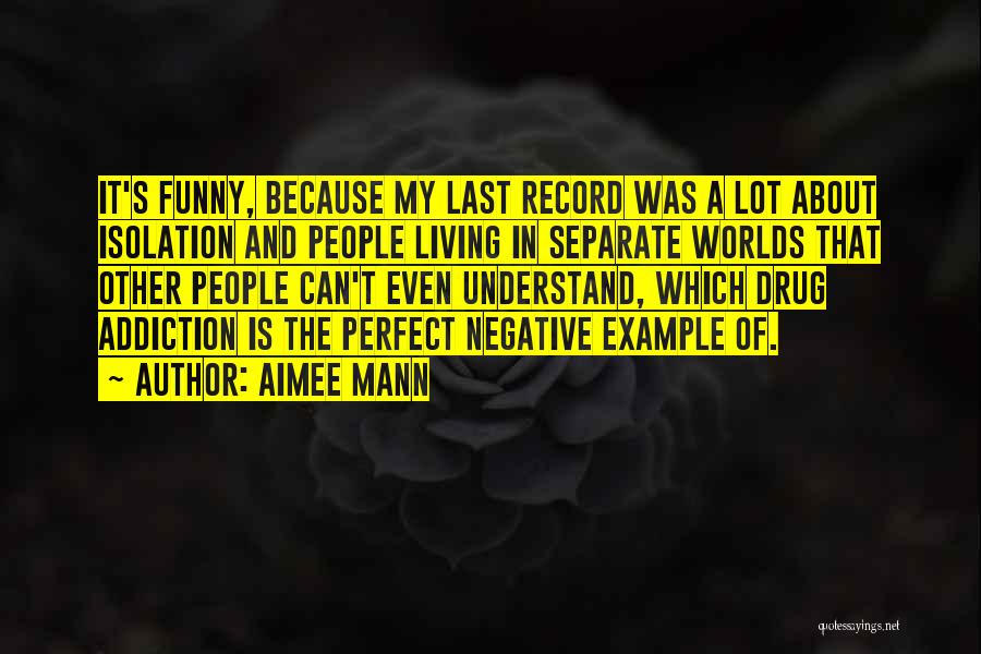 Aimee Mann Quotes 1479913