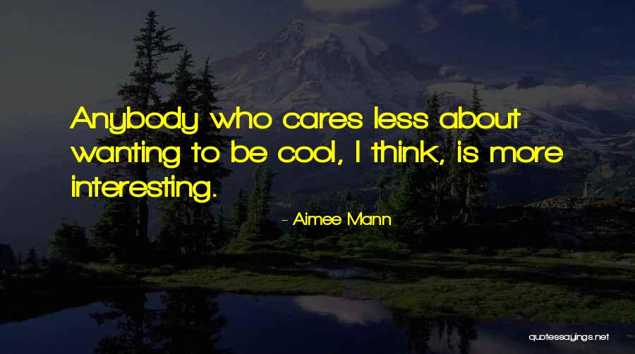 Aimee Mann Quotes 1636685 Aimee Mann Quotes 1636685