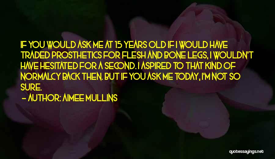 Aimee Mullins Quotes 1659461