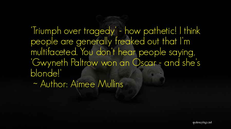 Aimee Mullins Quotes 1665561