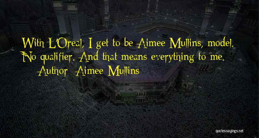 Aimee Mullins Quotes 782183