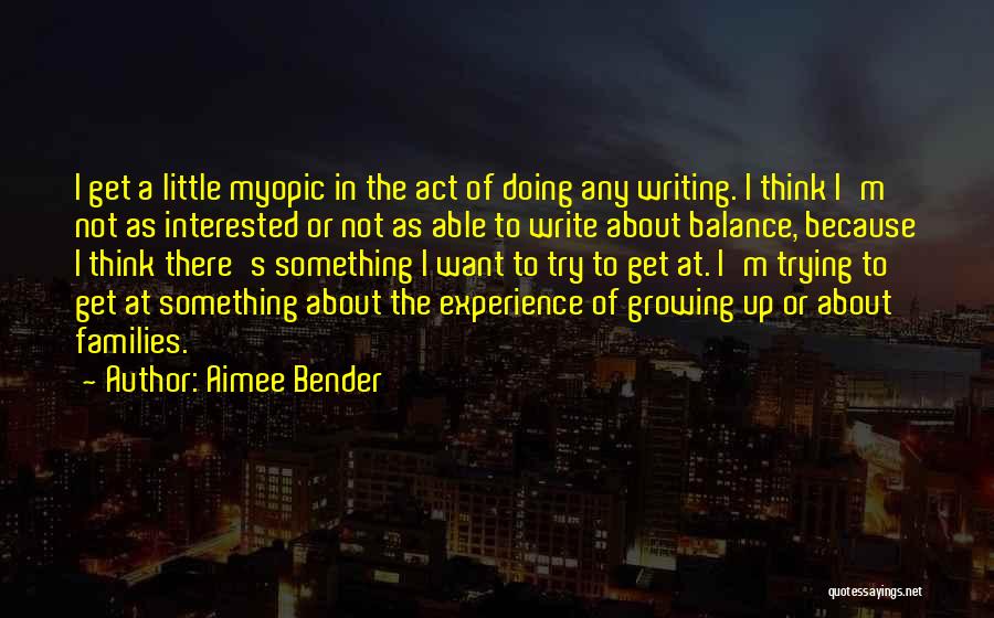 Aimee Quotes By Aimee Bender