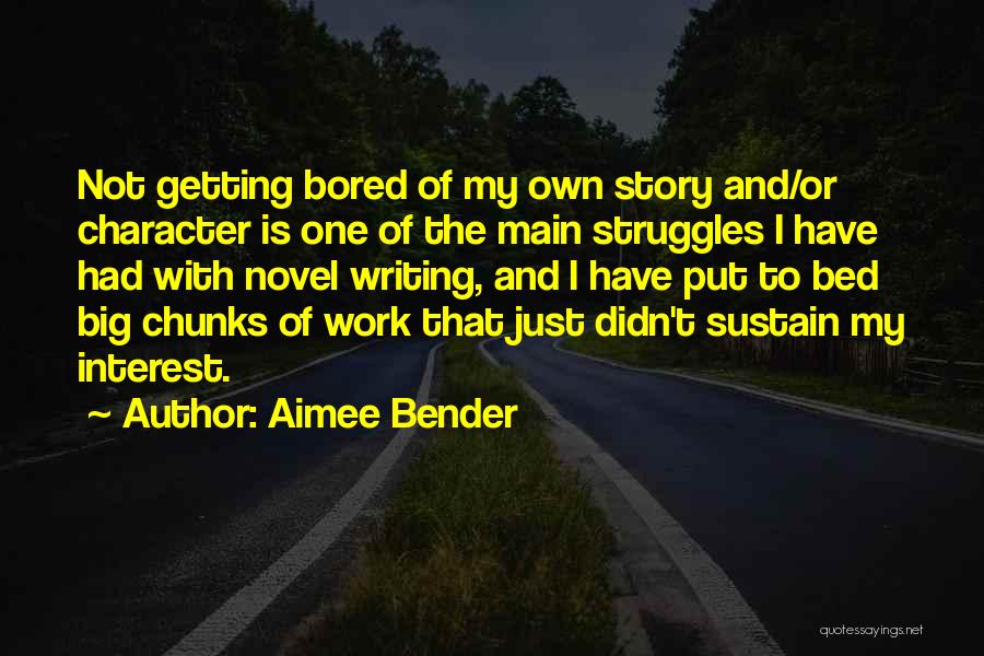 Aimee Quotes By Aimee Bender