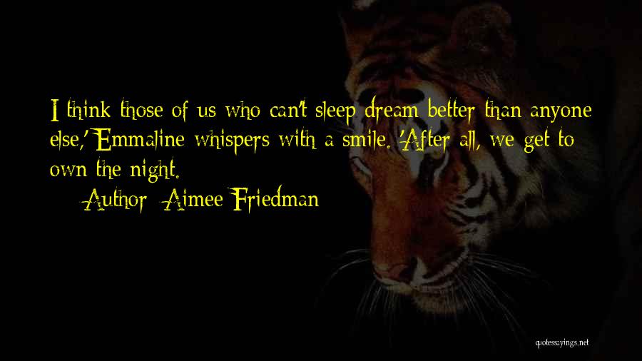 Aimee Quotes By Aimee Friedman