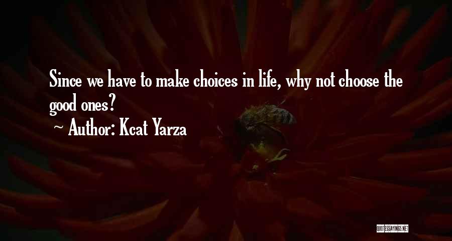 Aimerick Quotes By Kcat Yarza