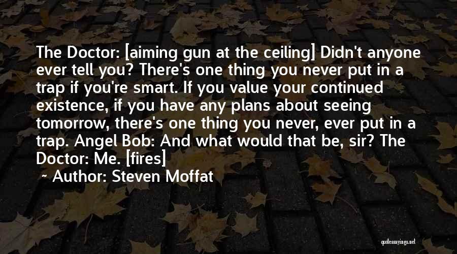 Aiming A Gun Quotes By Steven Moffat