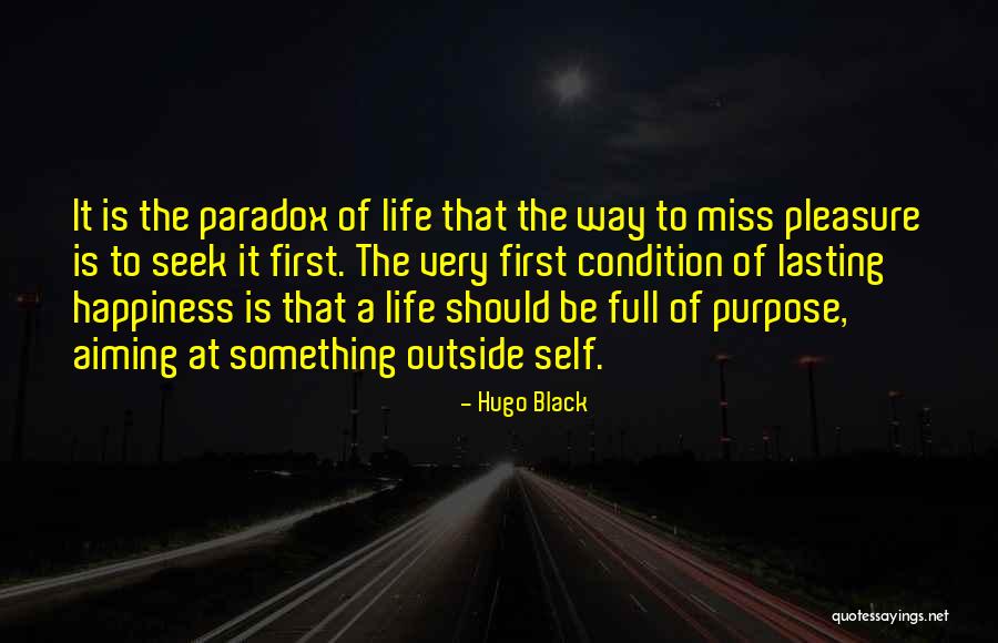 Aiming For Happiness Quotes By Hugo Black