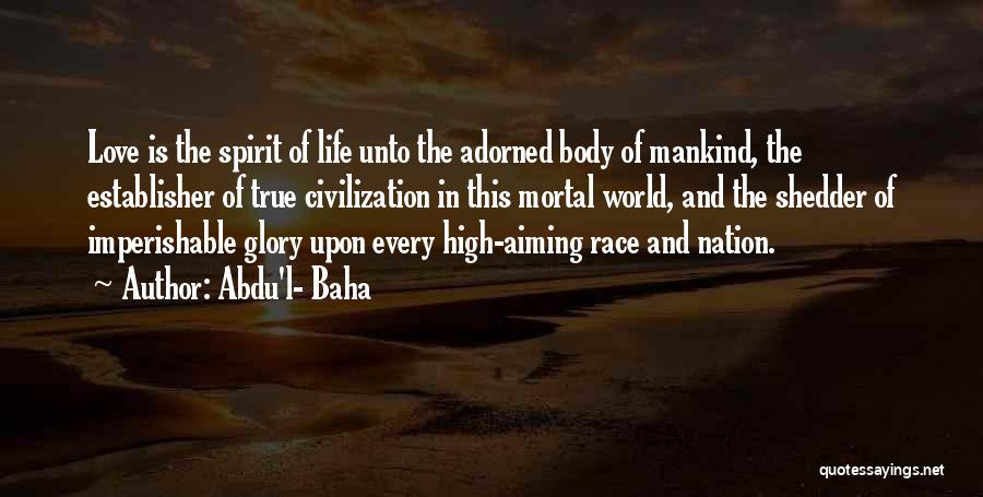 Aiming High In Life Quotes By Abdu'l- Baha