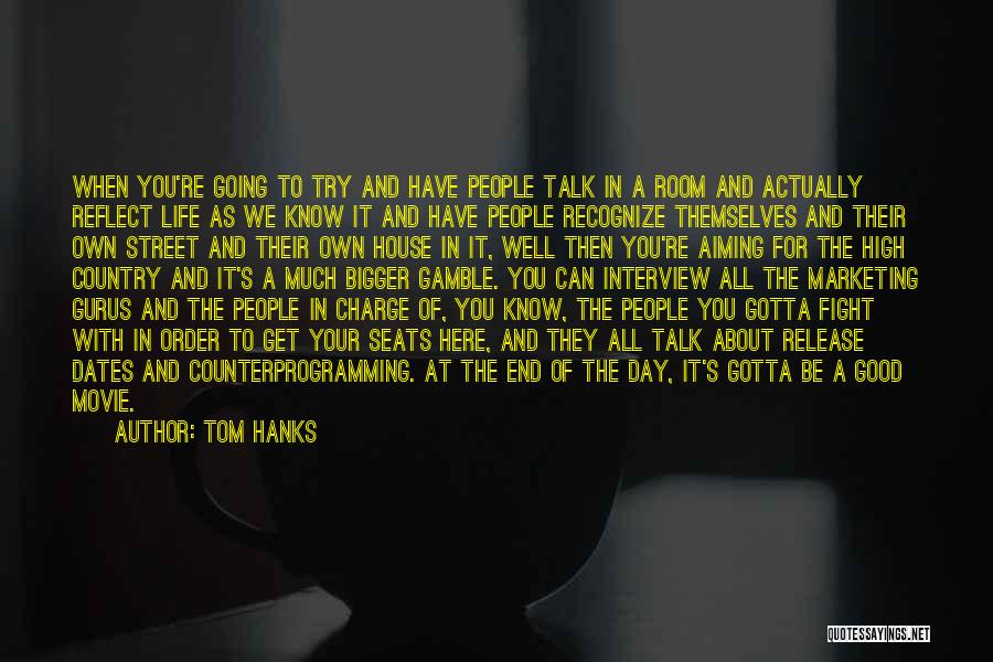 Aiming High In Life Quotes By Tom Hanks