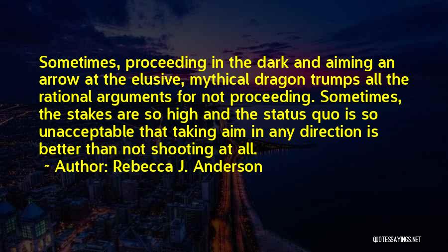 Aiming High Quotes By Rebecca J. Anderson
