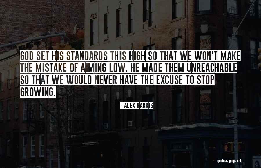 Aiming Too High Quotes By Alex Harris