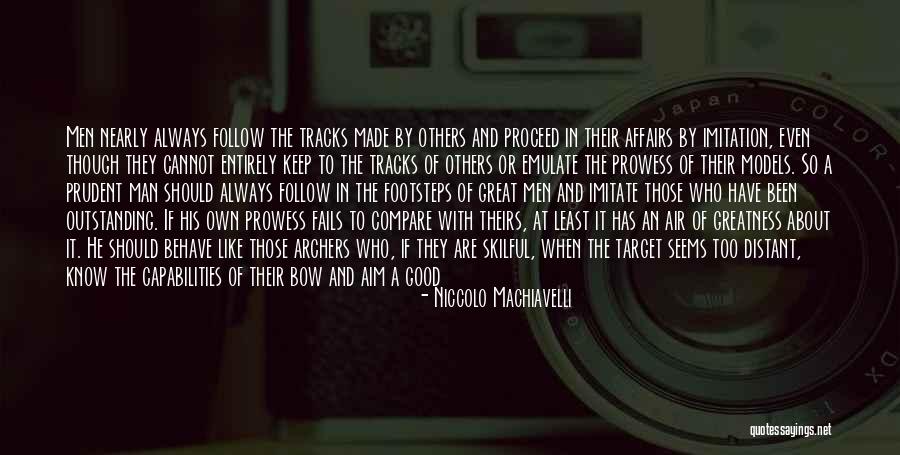 Aiming Too High Quotes By Niccolo Machiavelli