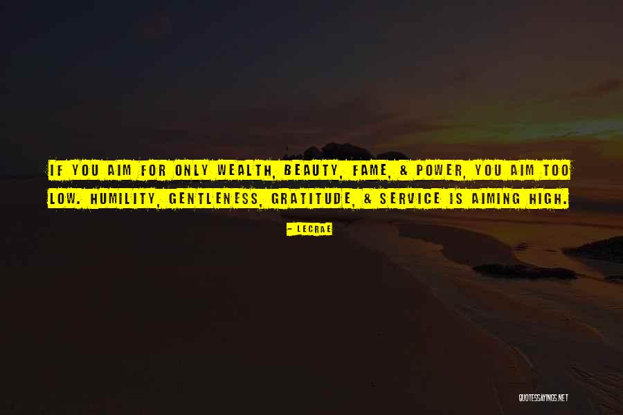 Aiming Too Low Quotes By LeCrae Aiming Too Low Quotes By LeCrae