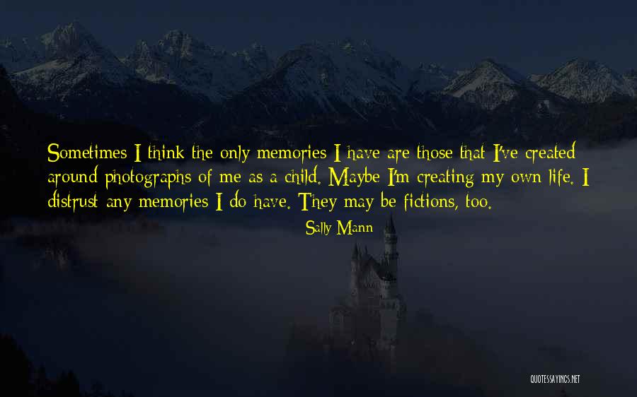 Aiming Too Low Quotes By Sally Mann Aiming Too Low Quotes By Sally Mann