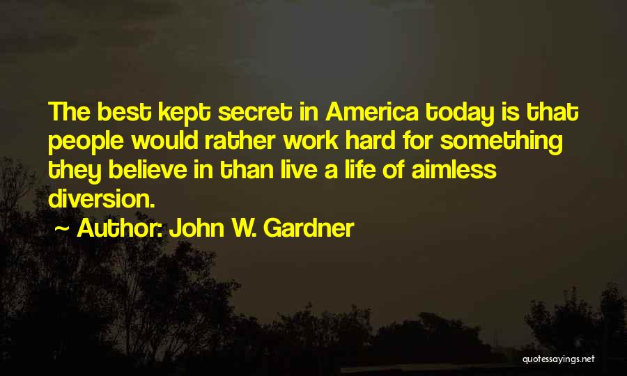 Aimless At Work Quotes By John W. Gardner