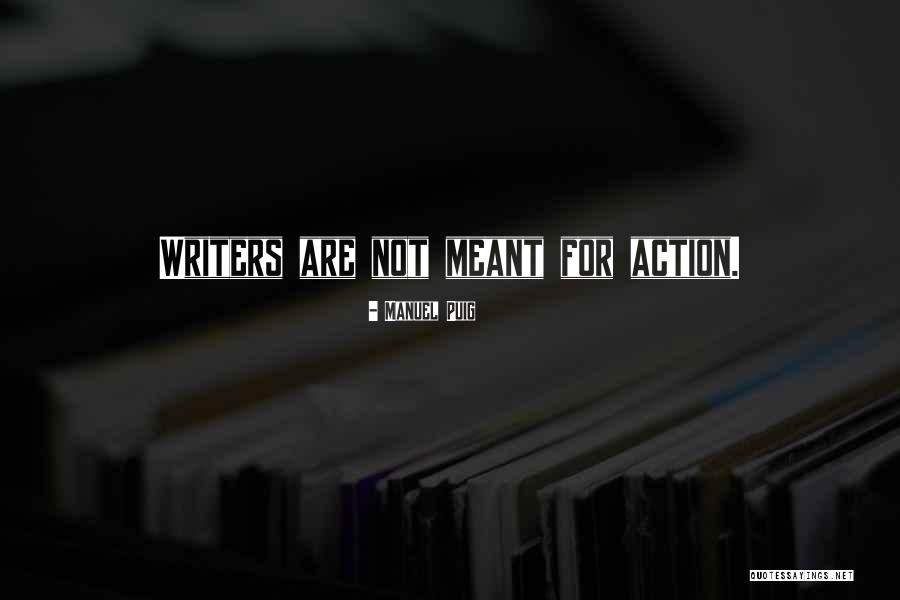 Aimlessness Thich Quotes By Manuel Puig Aimlessness Thich Quotes By Manuel Puig